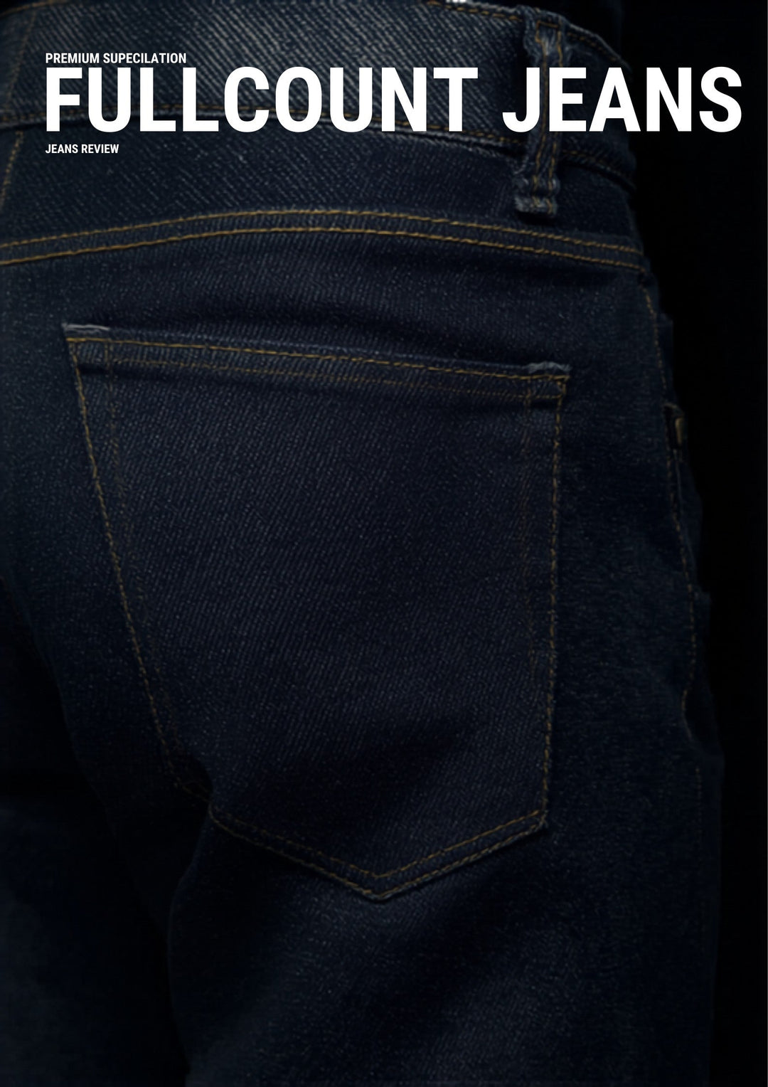 Fullcount Jeans review — premium Japanese Zimbabwe cotton selvedge denim from Osaka