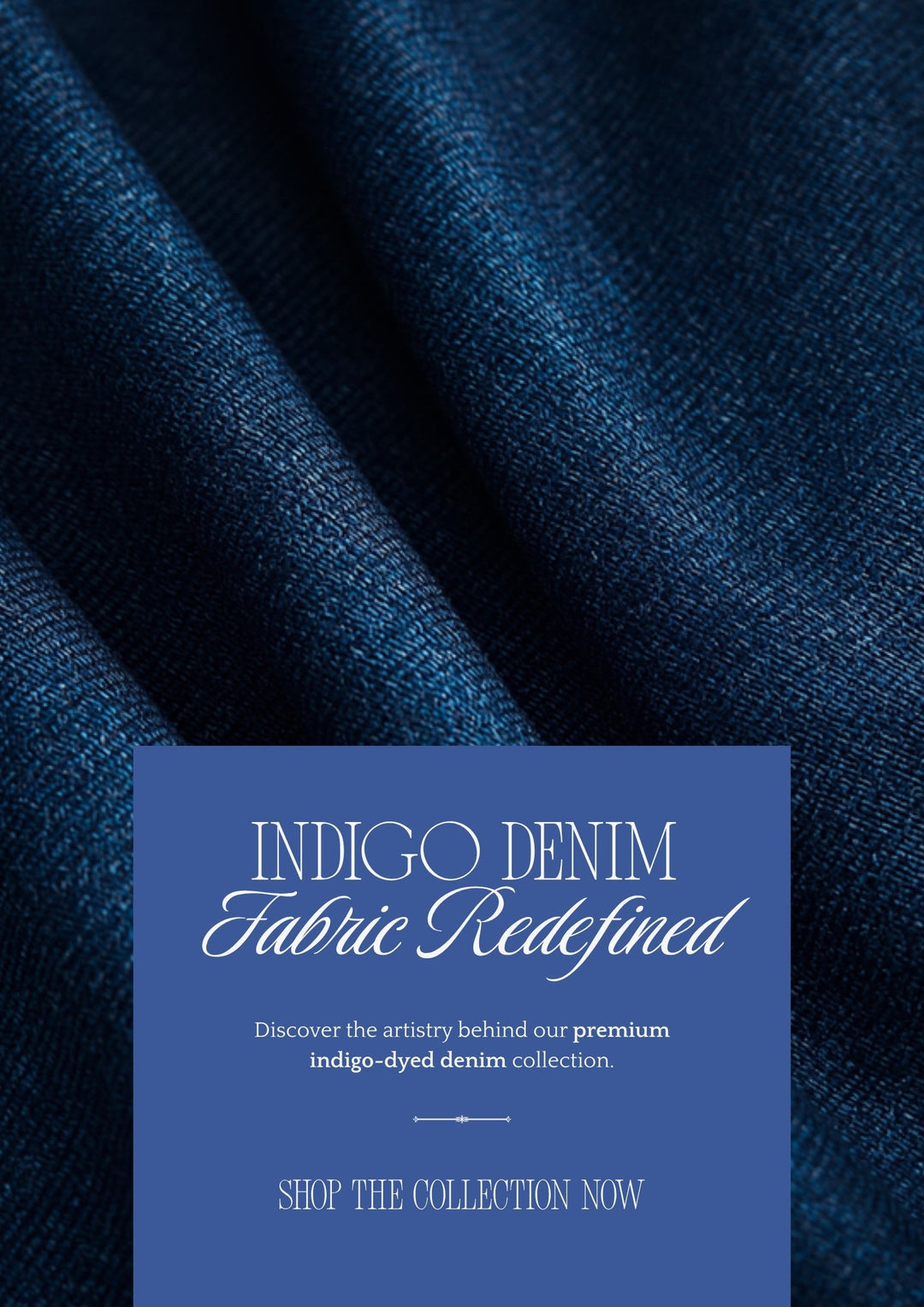 Indigo denim guide — premium Japanese indigo-dyed selvedge fabric